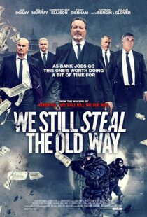 دانلود فیلم We Still Steal the Old Way 201642272-598371141