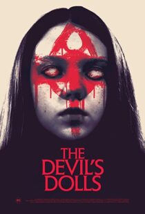 دانلود فیلم The Devil’s Dolls 201642465-1921428842