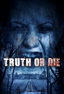 دانلود فیلم Truth or Die 201244954-1566596031
