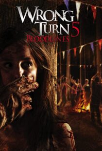 دانلود فیلم Wrong Turn 5: Bloodlines 201244932-207637277