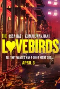 دانلود فیلم The Lovebirds 202044659-1060839440