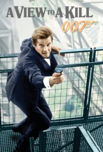 دانلود فیلم A View to a Kill 198545331-48768200