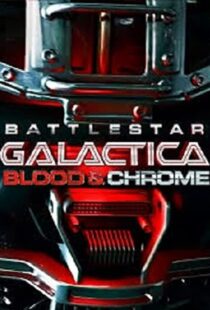 دانلود فیلم Battlestar Galactica: Blood & Chrome 201246411-187390127