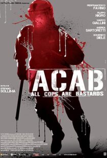 دانلود فیلم A.C.A.B. – All Cops Are Bastards 201246252-1440487179