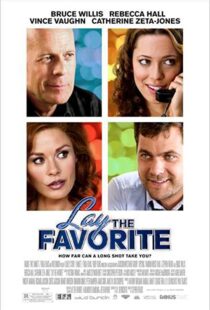 دانلود فیلم Lay the Favorite 201246699-1302411582