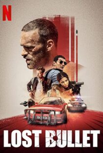 دانلود فیلم Lost Bullet 202047233-1179220106