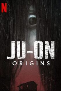 دانلود سریال Ju-on: Origins47672-1574058290