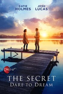 دانلود فیلم The Secret: Dare to Dream 202049475-1732028586
