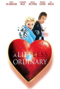 دانلود فیلم A Life Less Ordinary 199750997-616913813