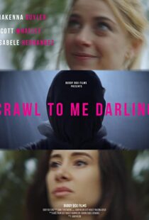 دانلود فیلم Crawl to Me Darling 202053216-1156136021