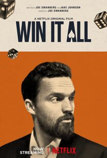 دانلود فیلم Win It All 201754980-2110892257