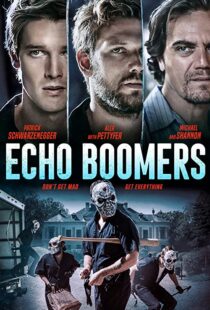 دانلود فیلم Echo Boomers 202054849-71575062