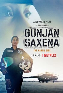 دانلود فیلم هندی Gunjan Saxena: The Kargil Girl 202055371-607741967