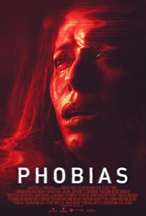 دانلود فیلم Phobias 202155599-1833448485