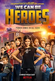 دانلود فیلم We Can Be Heroes 202057802-292295985