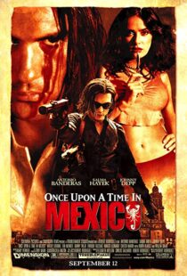 دانلود فیلم Once Upon a Time in Mexico 200377369-1559814667