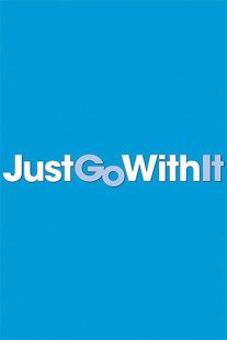 دانلود فیلم Just Go with It 201179366-1632653157
