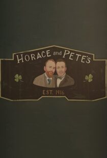 دانلود سریال Horace and Pete77856-1224956968