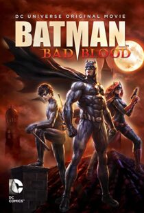 دانلود انیمیشن Batman: Bad Blood 201680072-1812483449