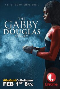 دانلود فیلم The Gabby Douglas Story 201483817-1689922011