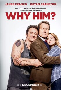 دانلود فیلم Why Him? 201685106-1527920140