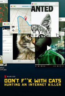 دانلود مستند Don’t F**k with Cats: Hunting an Internet Killer85317-2027135963