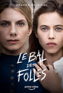 دانلود فیلم The Mad Women’s Ball 202184383-735947674