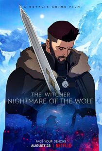 دانلود انیمیشن The Witcher: Nightmare of the Wolf 202183388-77965281