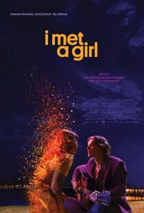 دانلود فیلم I Met a Girl 202090633-1498556290