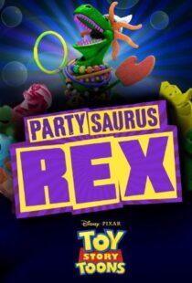 دانلود انیمیشن Toy Story Toons: Partysaurus Rex 201290968-1518296411