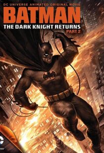 دانلود انیمیشن Batman: The Dark Knight Returns, Part 2 201388624-1128672151