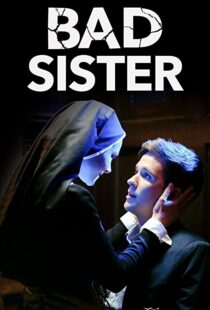 دانلود فیلم Bad Sister 201587581-742274034