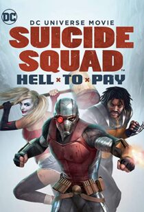 دانلود انیمیشن Suicide Squad: Hell to Pay 201886888-1118062976