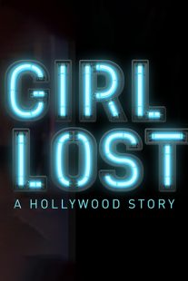دانلود فیلم Girl Lost: A Hollywood Story 2020100285-1351376001