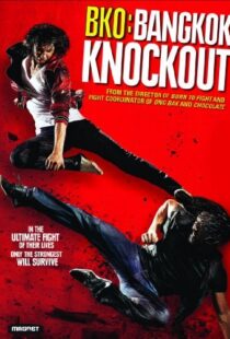 دانلود فیلم BKO: Bangkok Knockout 201097453-140479388