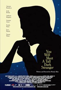 دانلود فیلم You Will Meet a Tall Dark Stranger 201099245-887737711
