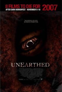 دانلود فیلم Unearthed 200799087-1601035930