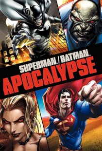 دانلود انیمیشن Superman/Batman: Apocalypse 201092976-791423999