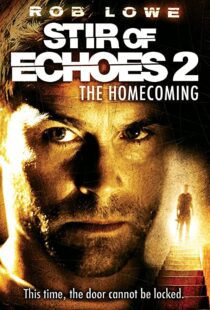 دانلود فیلم Stir of Echoes: The Homecoming 200796926-112338378
