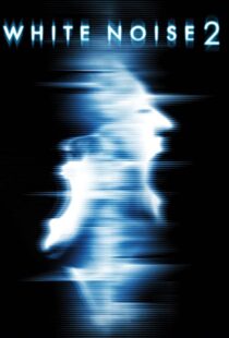 دانلود فیلم White Noise 2: The Light 200796955-1096753733
