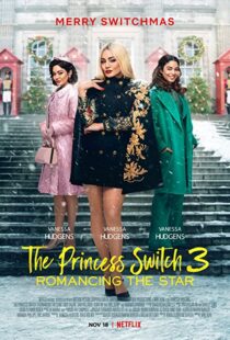 دانلود فیلم The Princess Switch 3 202198839-1494493362