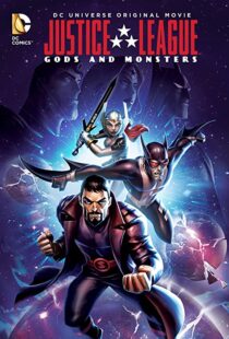 دانلود انیمیشن Justice League: Gods and Monsters 201591900-698350202