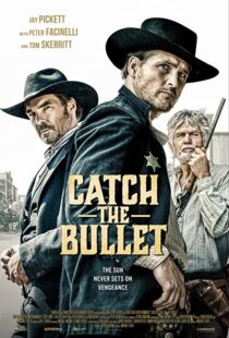 دانلود فیلم Catch the Bullet 202198401-2044312626