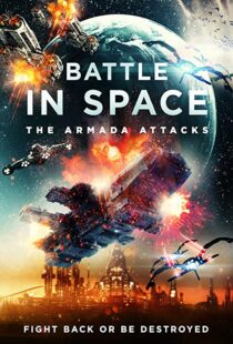 دانلود فیلم Battle in Space: The Armada Attacks 202193124-308987431