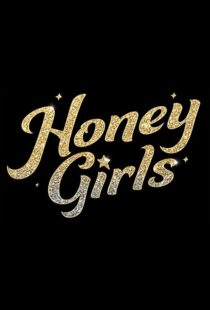 دانلود فیلم Honey Girls 202198434-1124503272