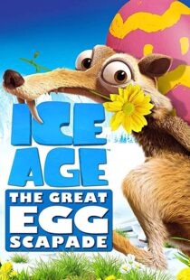 دانلود انیمیشن Ice Age: The Great Egg-Scapade 201696051-1487801681