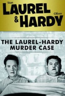 دانلود فیلم The Laurel-Hardy Murder Case 193098808-1658455866