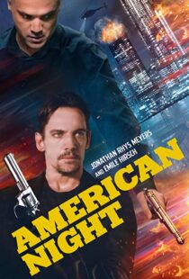 دانلود فیلم American Night 202197944-878119202