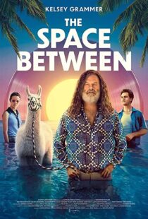 دانلود فیلم The Space Between 202194916-2131943475