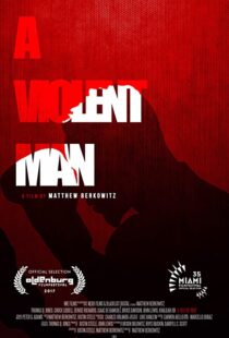 دانلود فیلم A Violent Man 201792287-2025514219